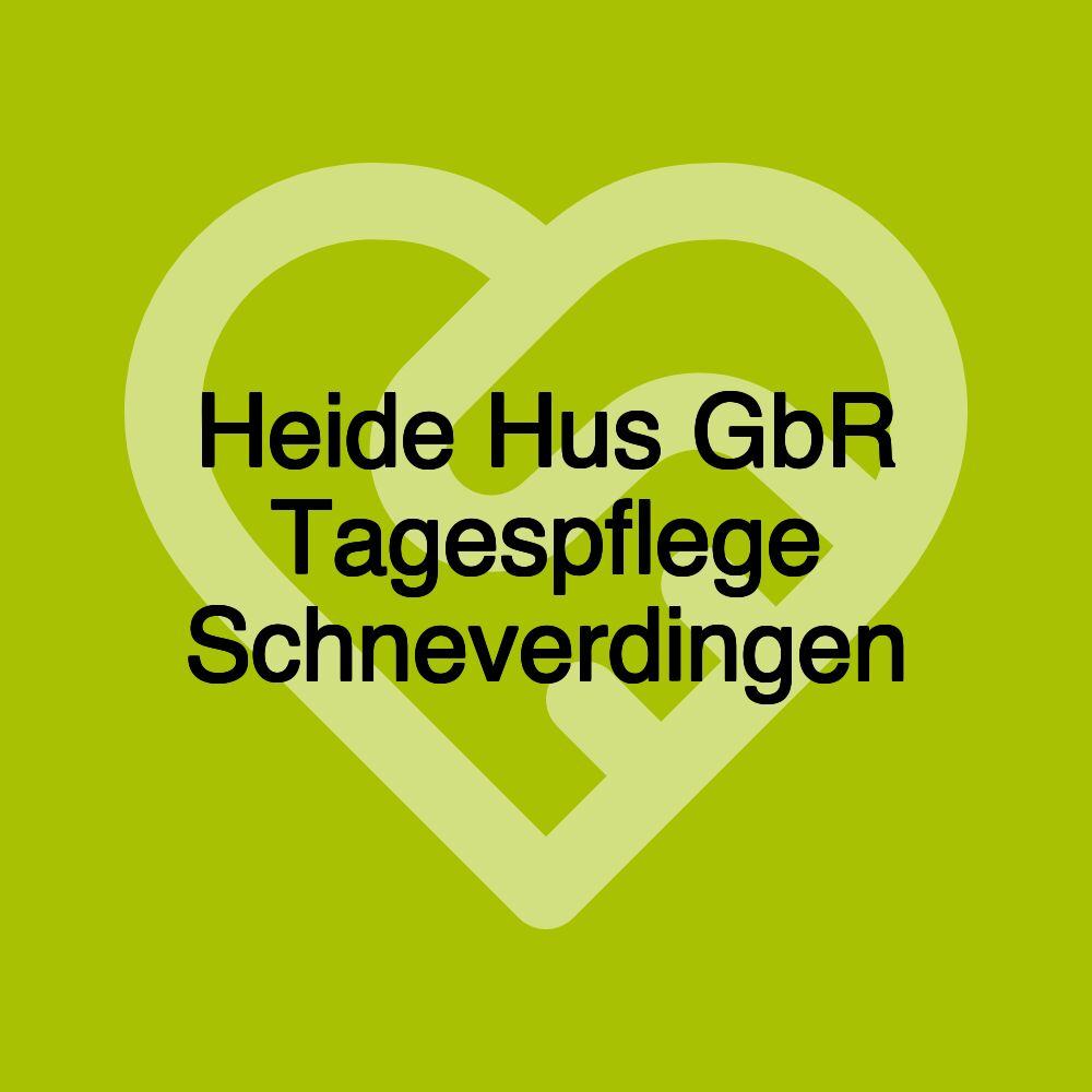 Heide Hus GbR Tagespflege Schneverdingen