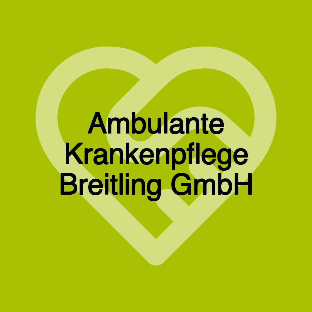 Ambulante Krankenpflege Breitling GmbH