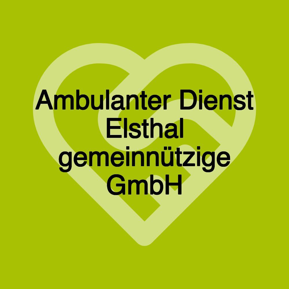 Ambulanter Dienst Elsthal gemeinnützige GmbH