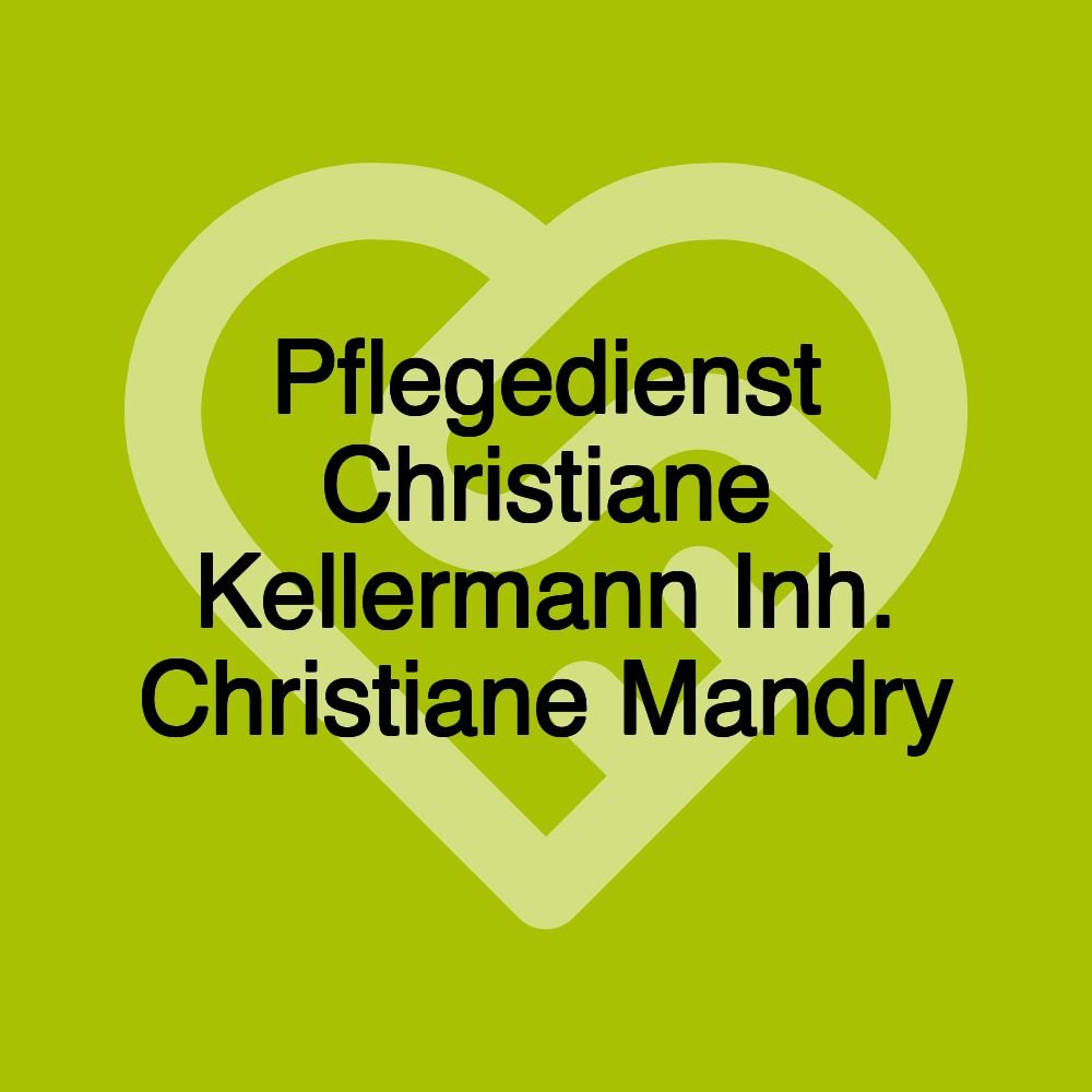 Pflegedienst Christiane Kellermann Inh. Christiane Mandry