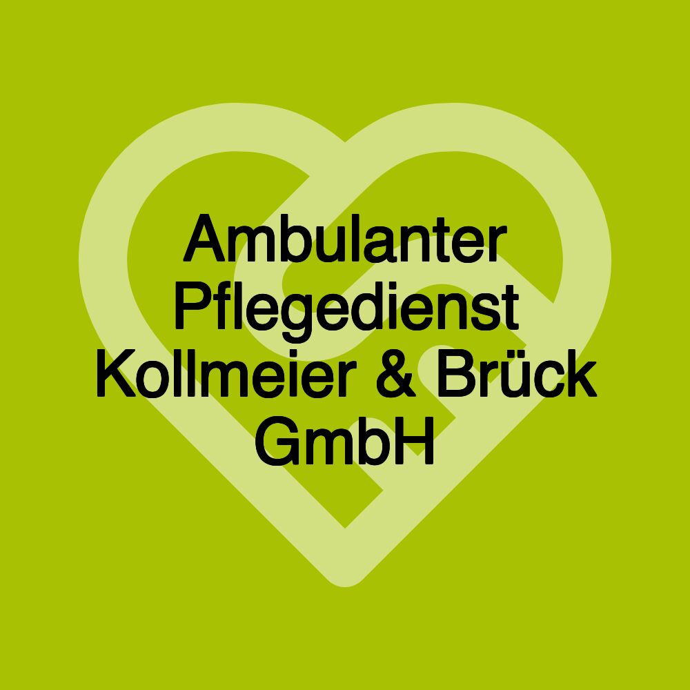 Ambulanter Pflegedienst Kollmeier & Brück GmbH