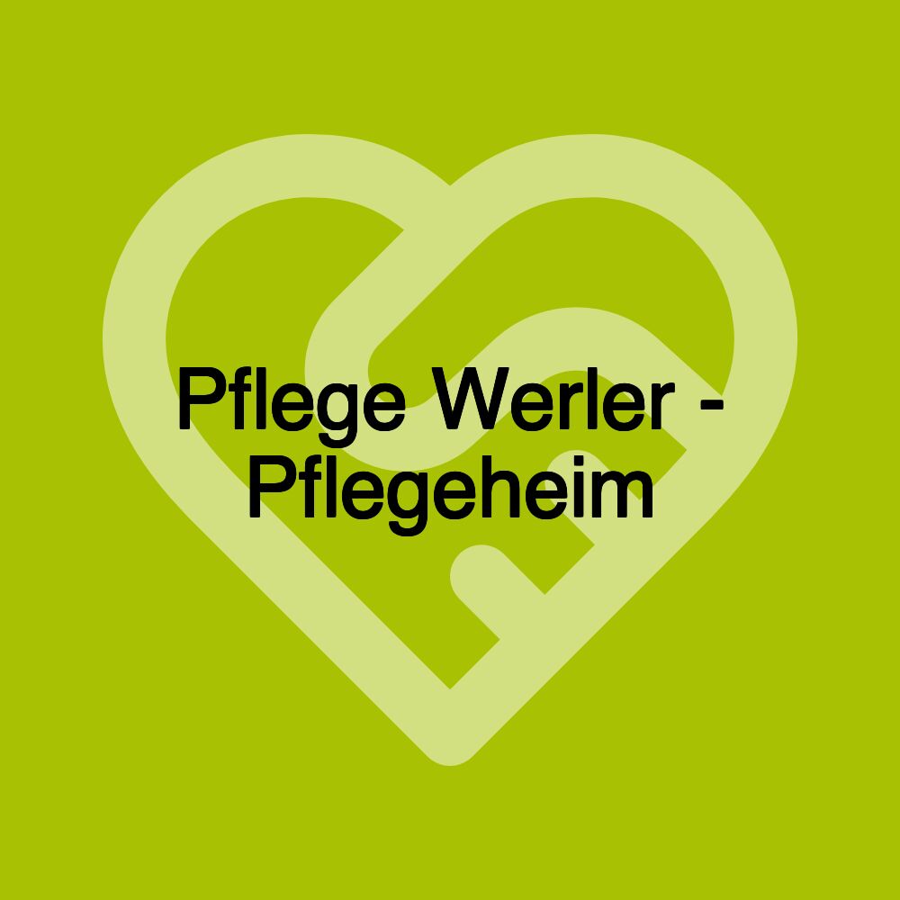 Pflege Werler - Pflegeheim