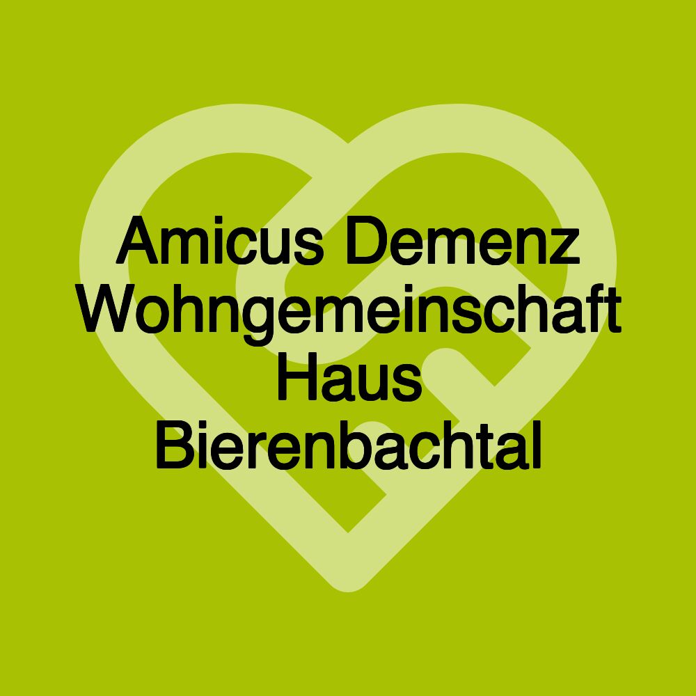 Amicus Demenz Wohngemeinschaft Haus Bierenbachtal