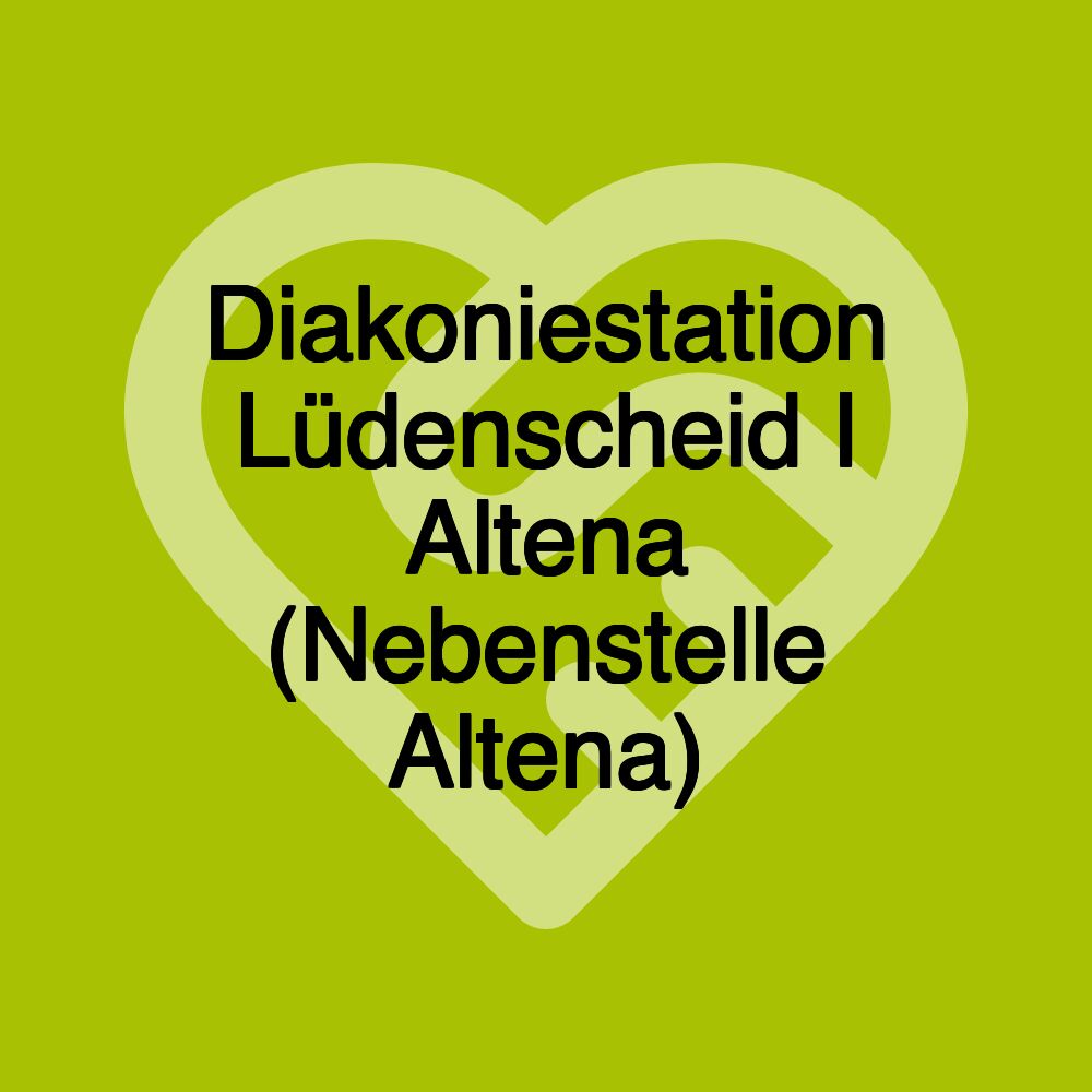 Diakoniestation Lüdenscheid I Altena (Nebenstelle Altena)