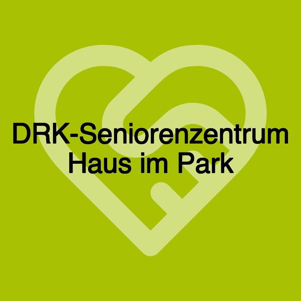 DRK-Seniorenzentrum Haus im Park