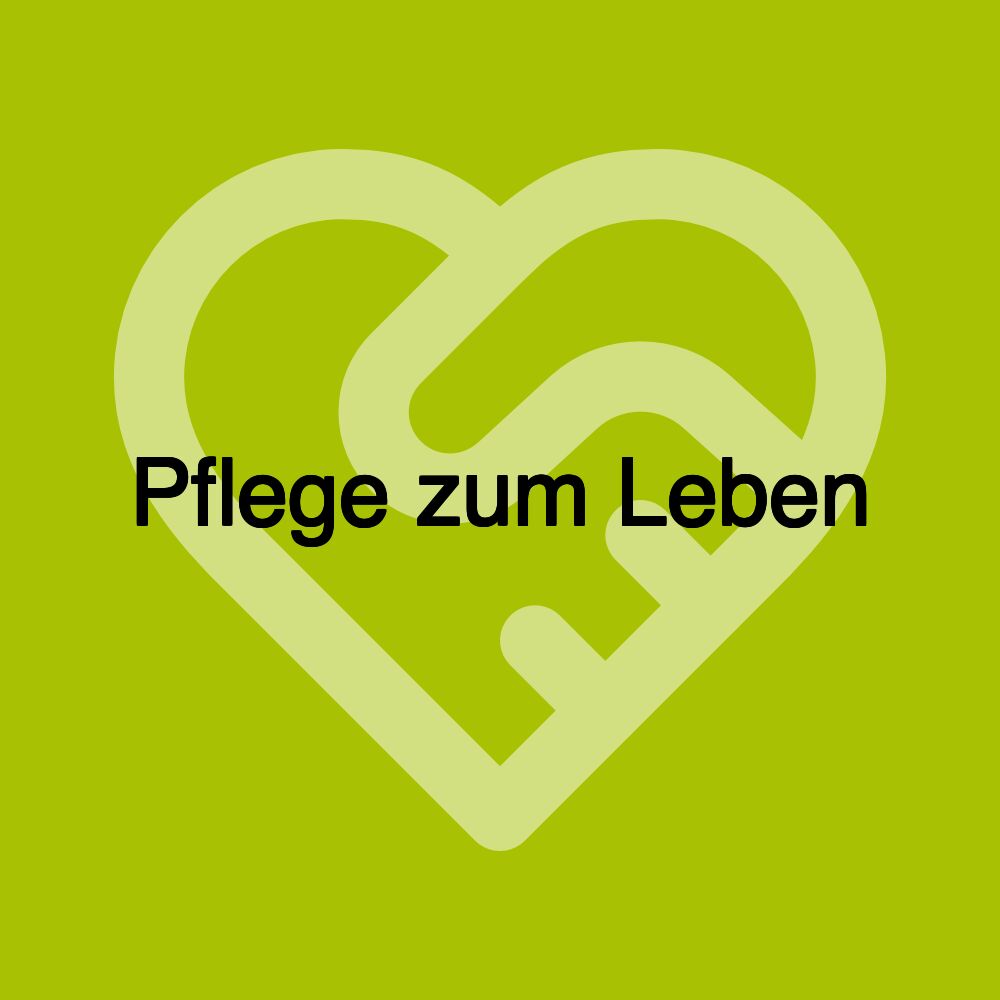 Pflege zum Leben