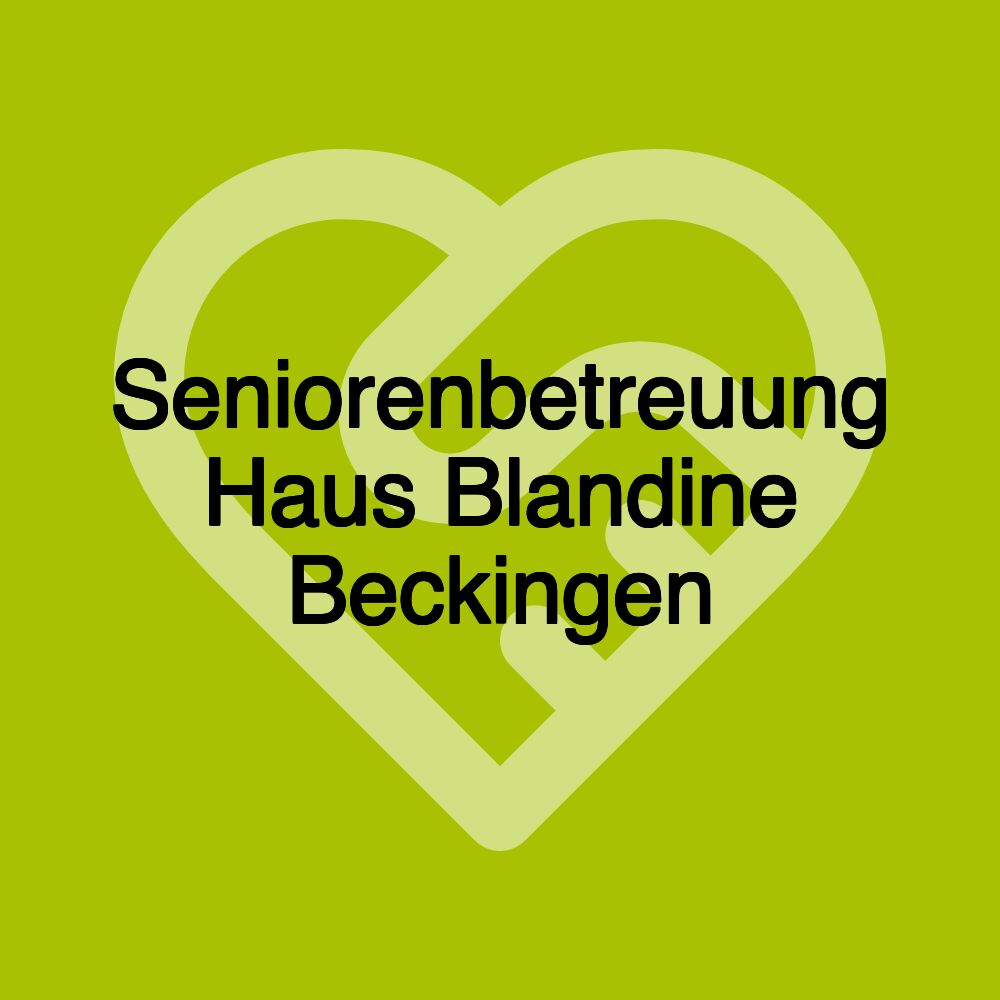 Seniorenbetreuung Haus Blandine Beckingen