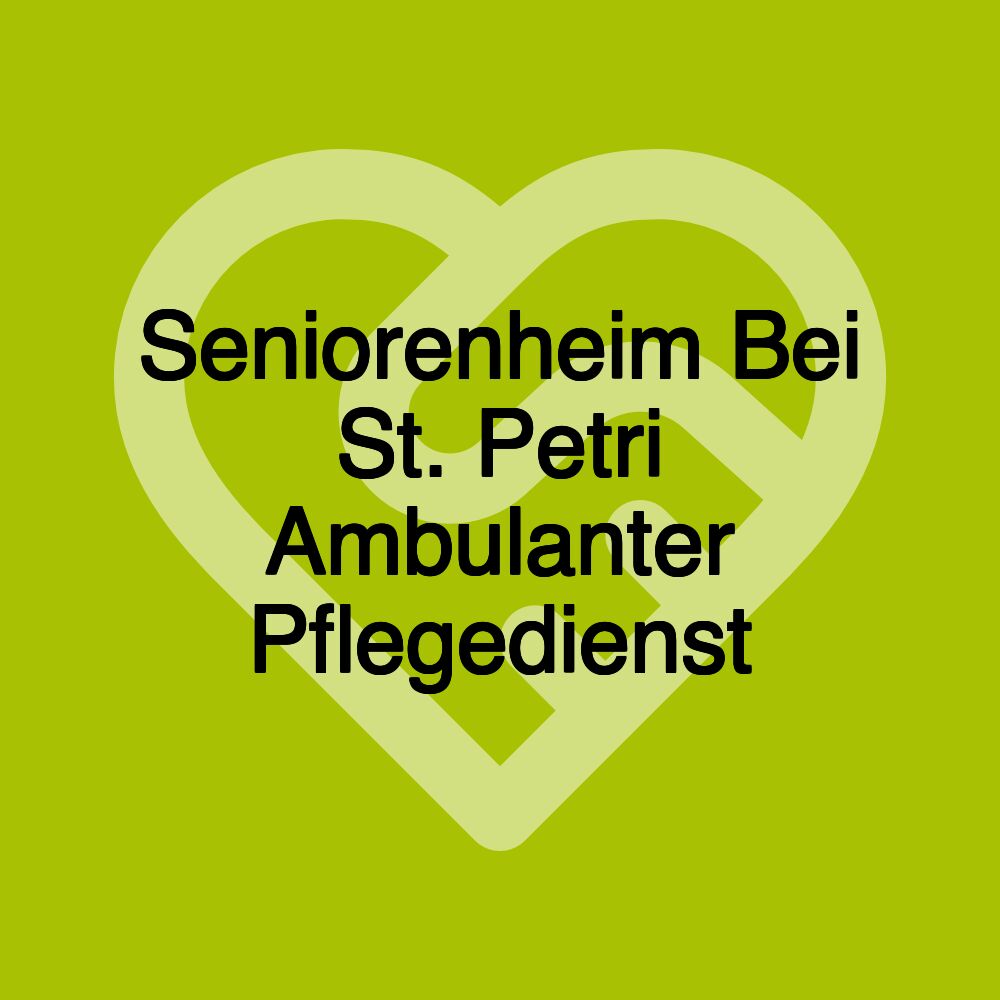 Seniorenheim Bei St. Petri Ambulanter Pflegedienst