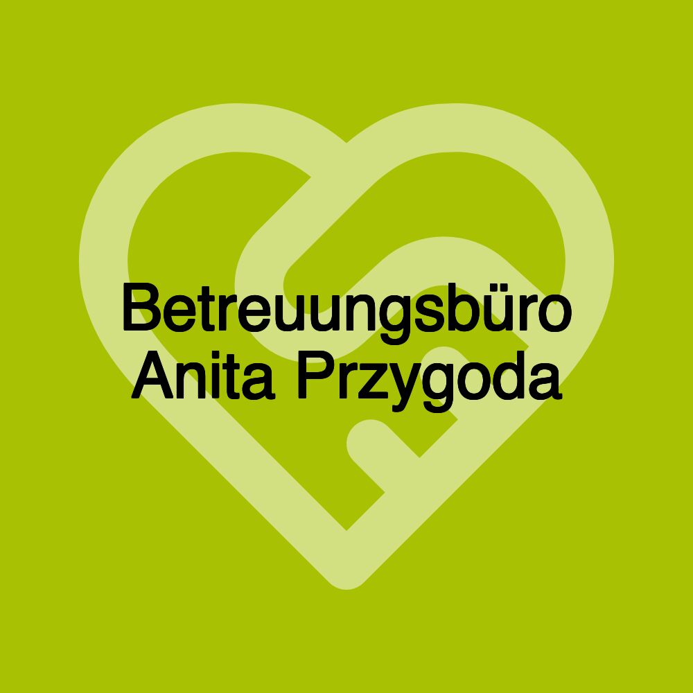 Betreuungsbüro Anita Przygoda