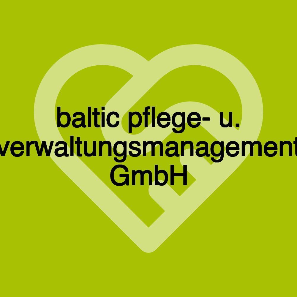 baltic pflege- u. verwaltungsmanagement GmbH