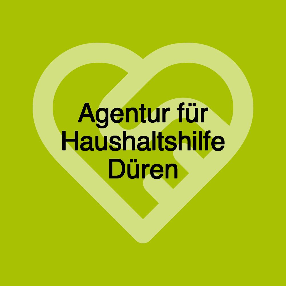 Agentur für Haushaltshilfe Düren