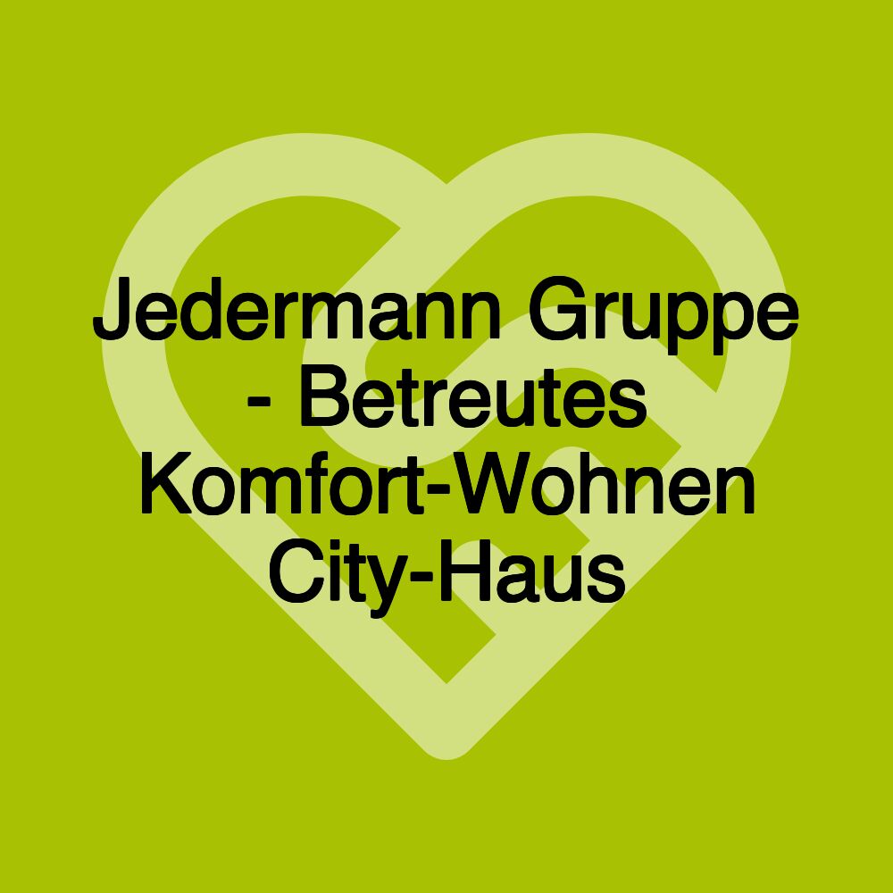 Jedermann Gruppe - Betreutes Komfort-Wohnen City-Haus
