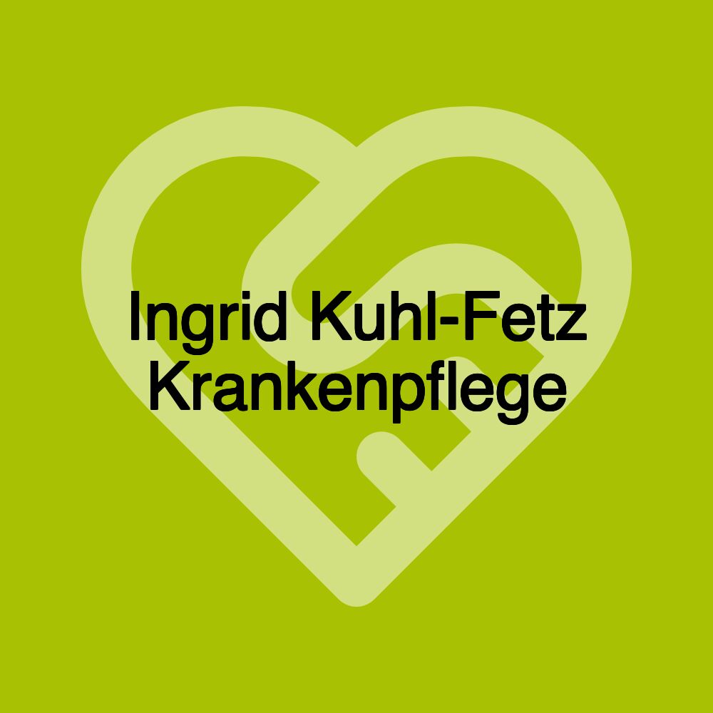 Ingrid Kuhl-Fetz Krankenpflege