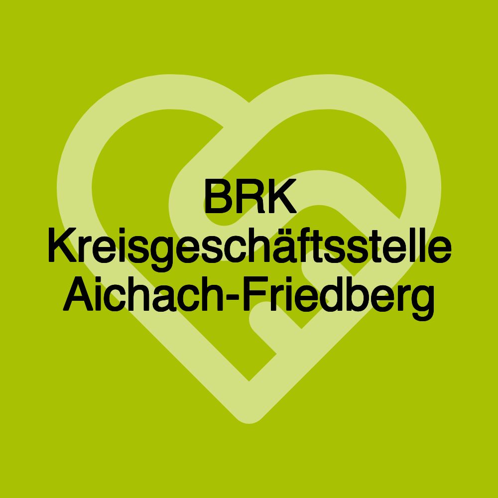 BRK Kreisgeschäftsstelle Aichach-Friedberg