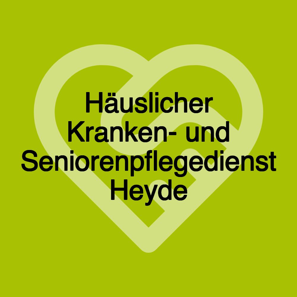 Häuslicher Kranken- und Seniorenpflegedienst Heyde