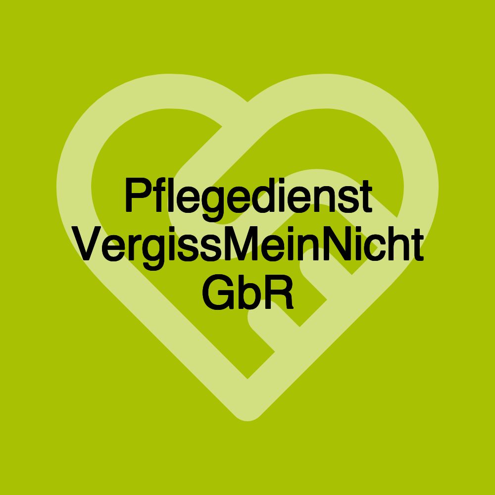 Pflegedienst VergissMeinNicht GbR