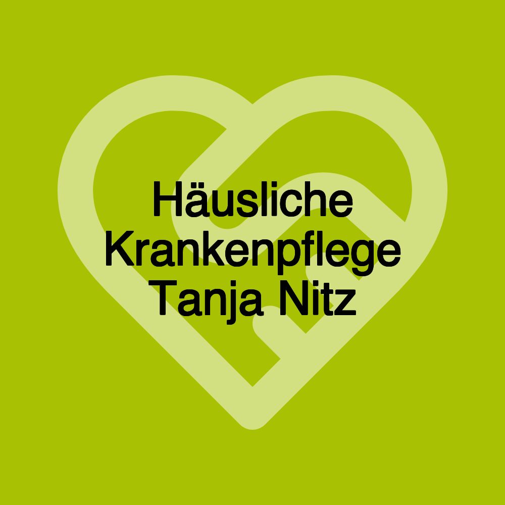 Häusliche Krankenpflege Tanja Nitz