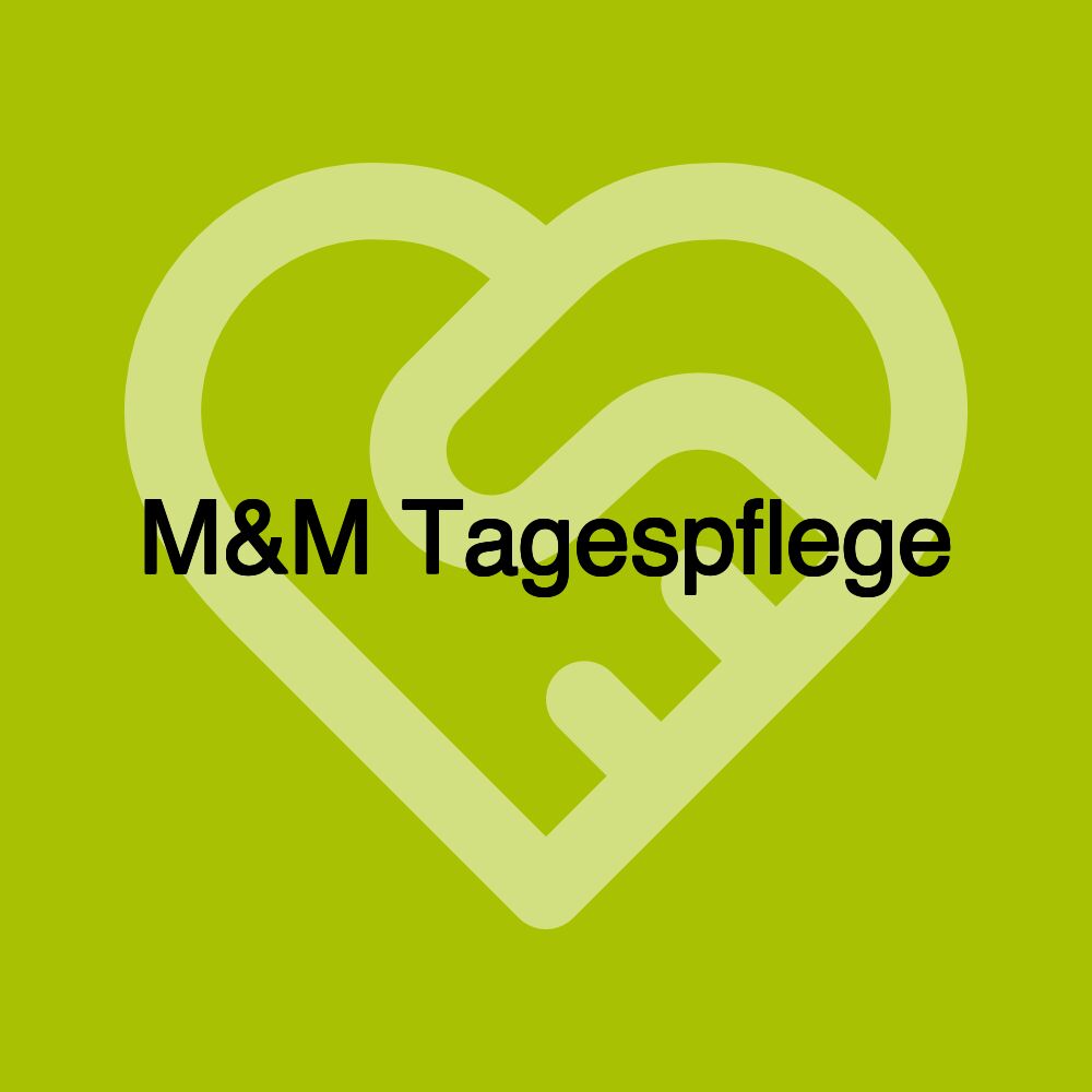 M&M Tagespflege