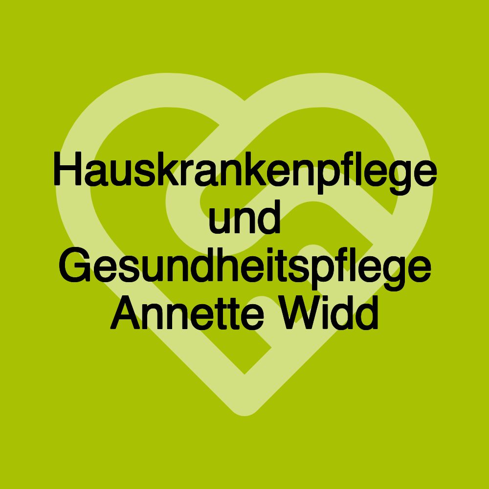 Hauskrankenpflege und Gesundheitspflege Annette Widd