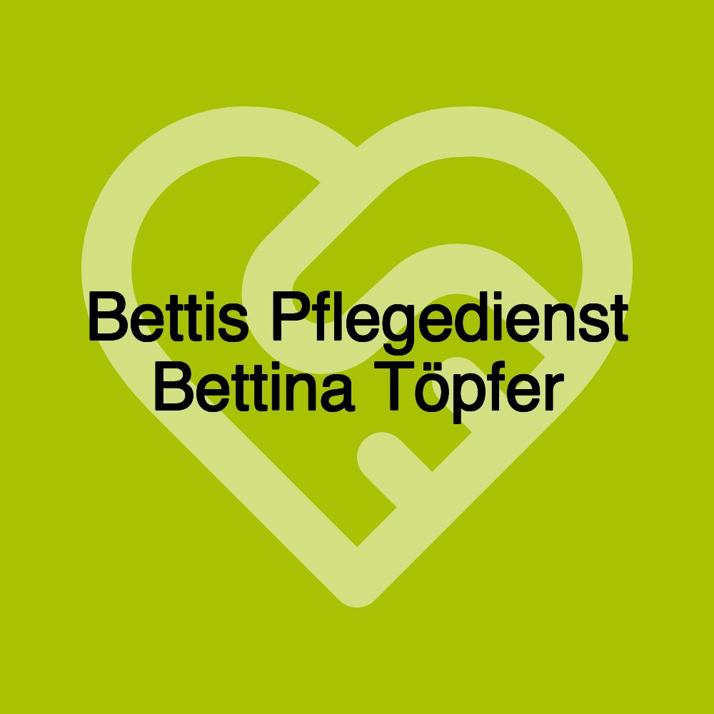 Bettis Pflegedienst Bettina Töpfer