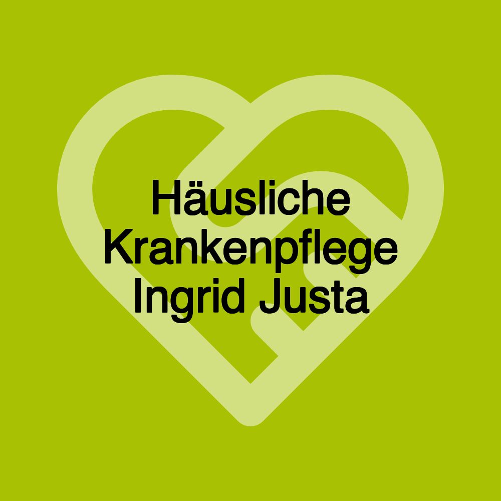 Häusliche Krankenpflege Ingrid Justa