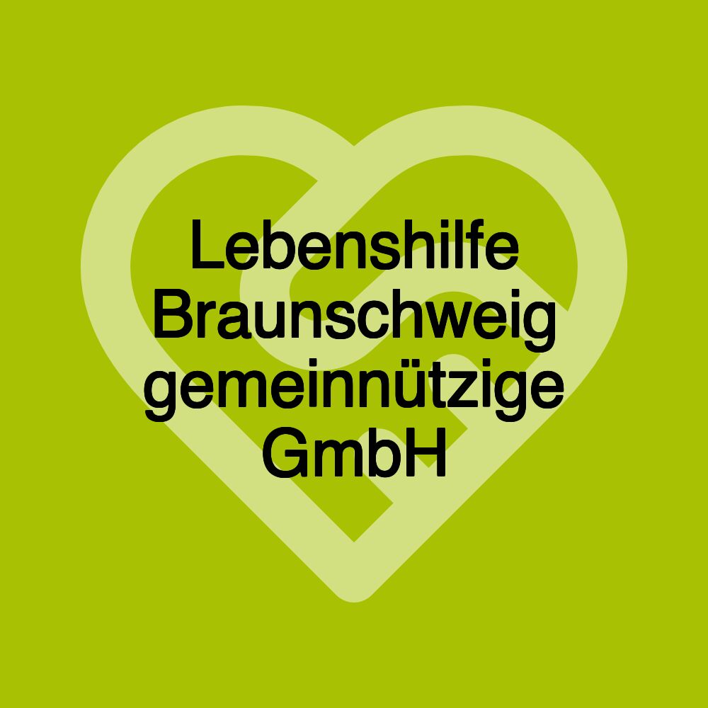 Lebenshilfe Braunschweig gemeinnützige GmbH