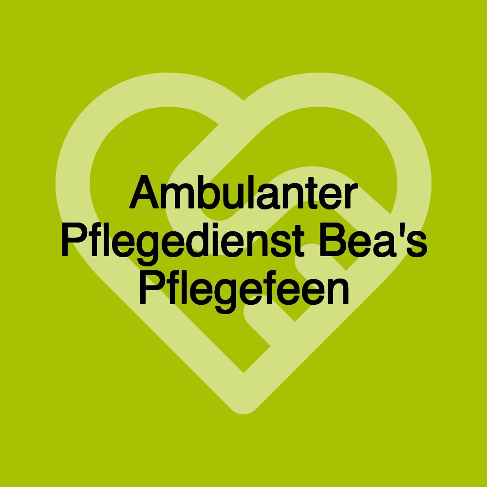 Ambulanter Pflegedienst Bea's Pflegefeen