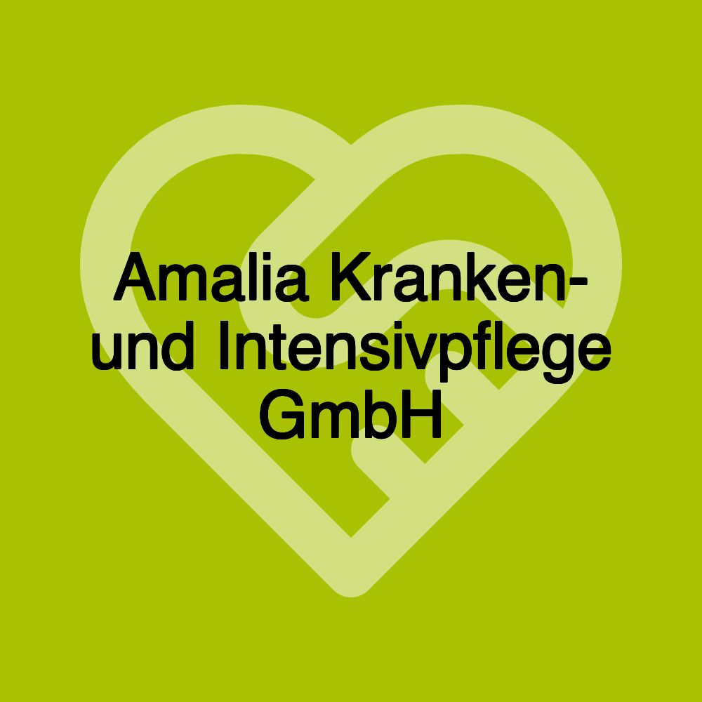 Amalia Kranken- und Intensivpflege GmbH