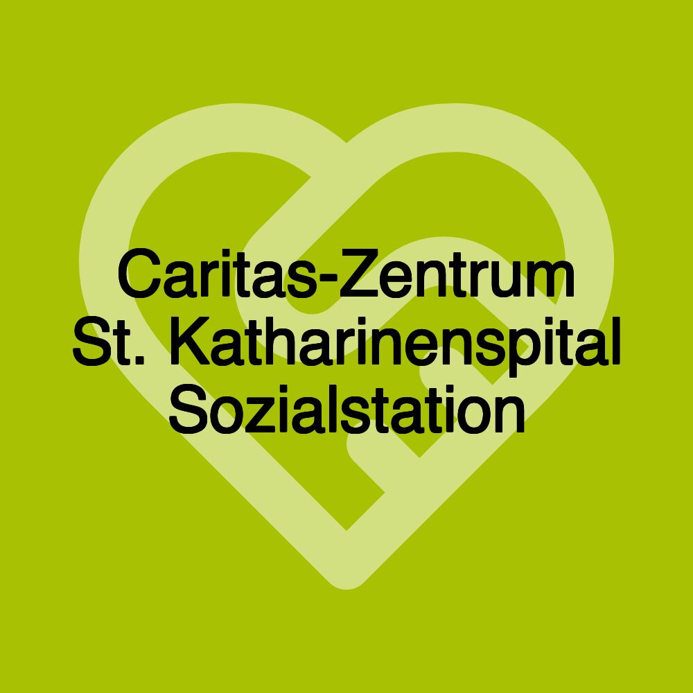 Caritas-Zentrum St. Katharinenspital Sozialstation
