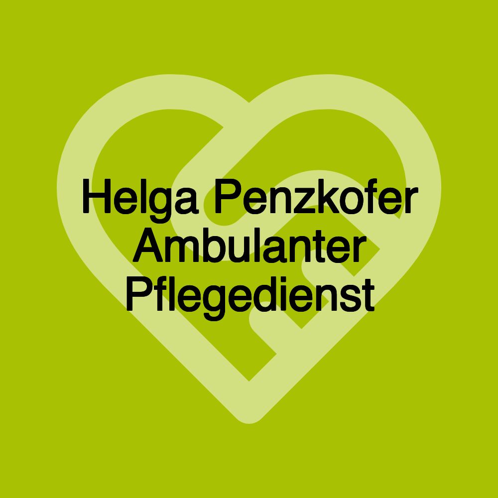 Helga Penzkofer Ambulanter Pflegedienst