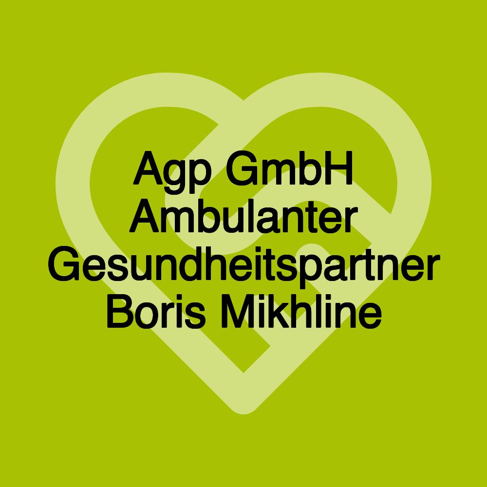 Agp GmbH Ambulanter Gesundheitspartner Boris Mikhline