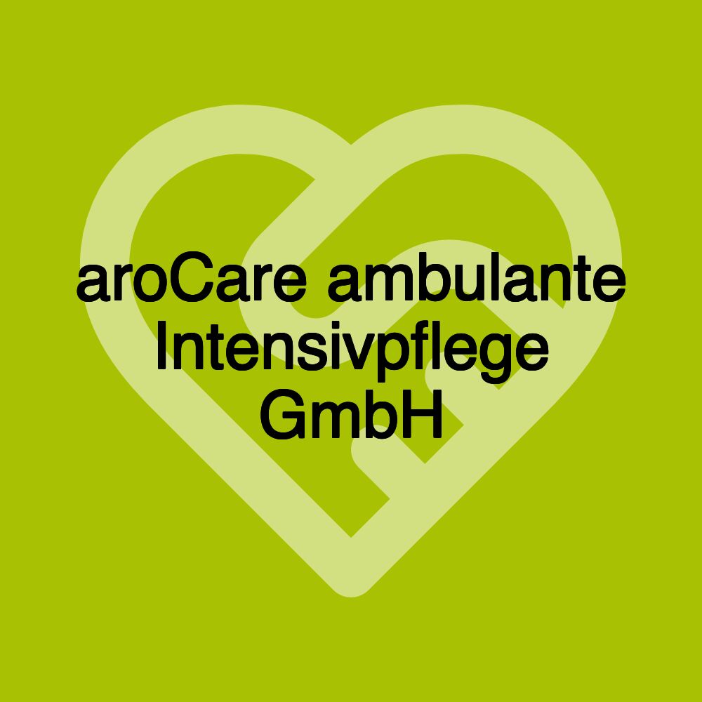aroCare ambulante Intensivpflege GmbH