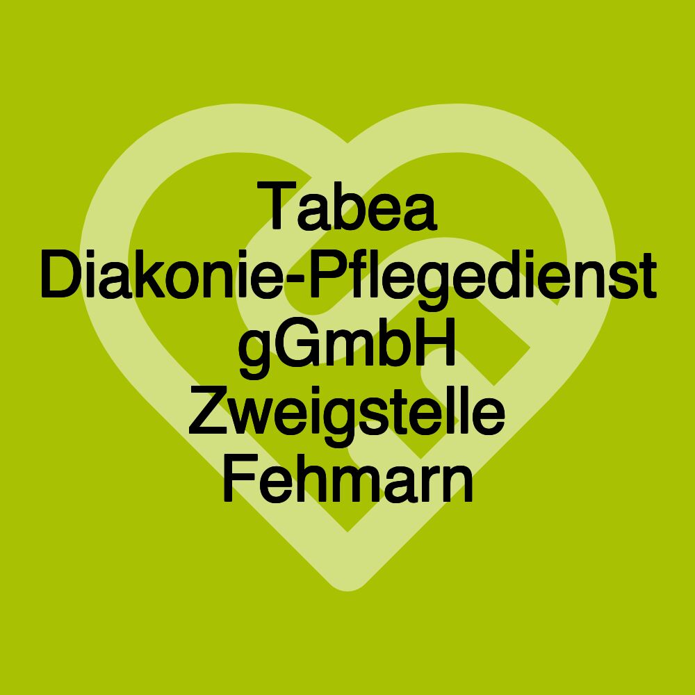 Tabea Diakonie-Pflegedienst gGmbH Zweigstelle Fehmarn
