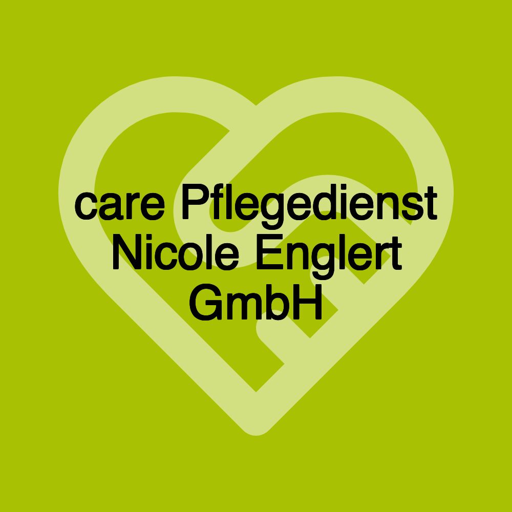 care Pflegedienst Nicole Englert GmbH