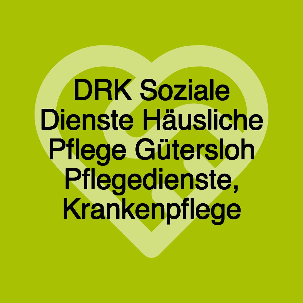 DRK Soziale Dienste Häusliche Pflege Gütersloh Pflegedienste, Krankenpflege