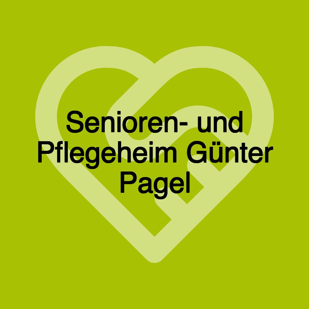 Senioren- und Pflegeheim Günter Pagel