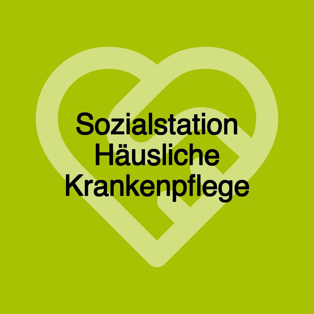 Sozialstation Häusliche Krankenpflege