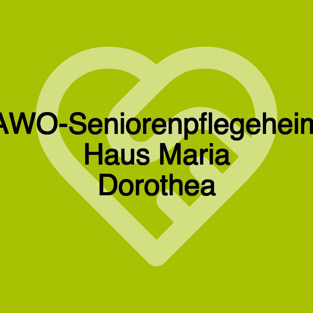AWO-Seniorenpflegeheim Haus Maria Dorothea