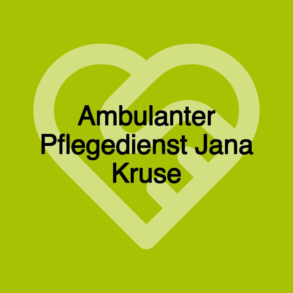 Ambulanter Pflegedienst Jana Kruse