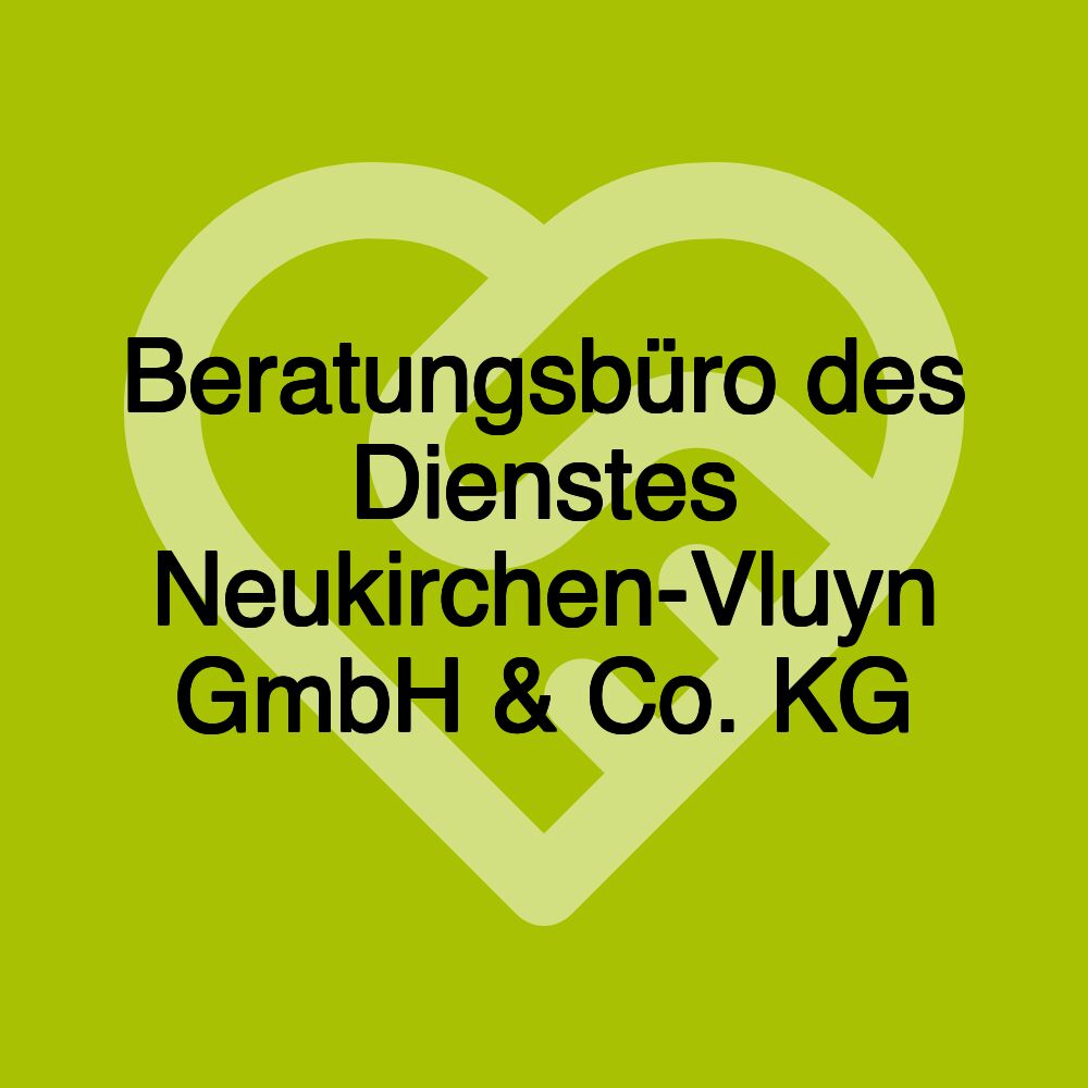 Beratungsbüro des Dienstes Neukirchen-Vluyn GmbH & Co. KG