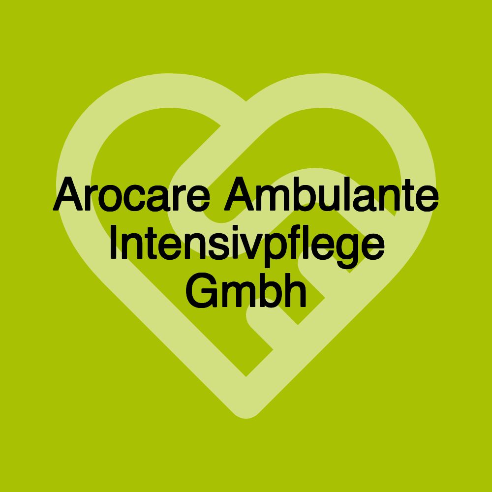 Arocare Ambulante Intensivpflege Gmbh