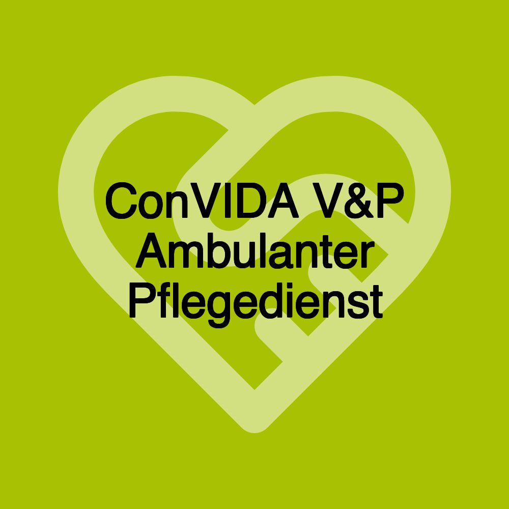 ConVIDA V&P Ambulanter Pflegedienst