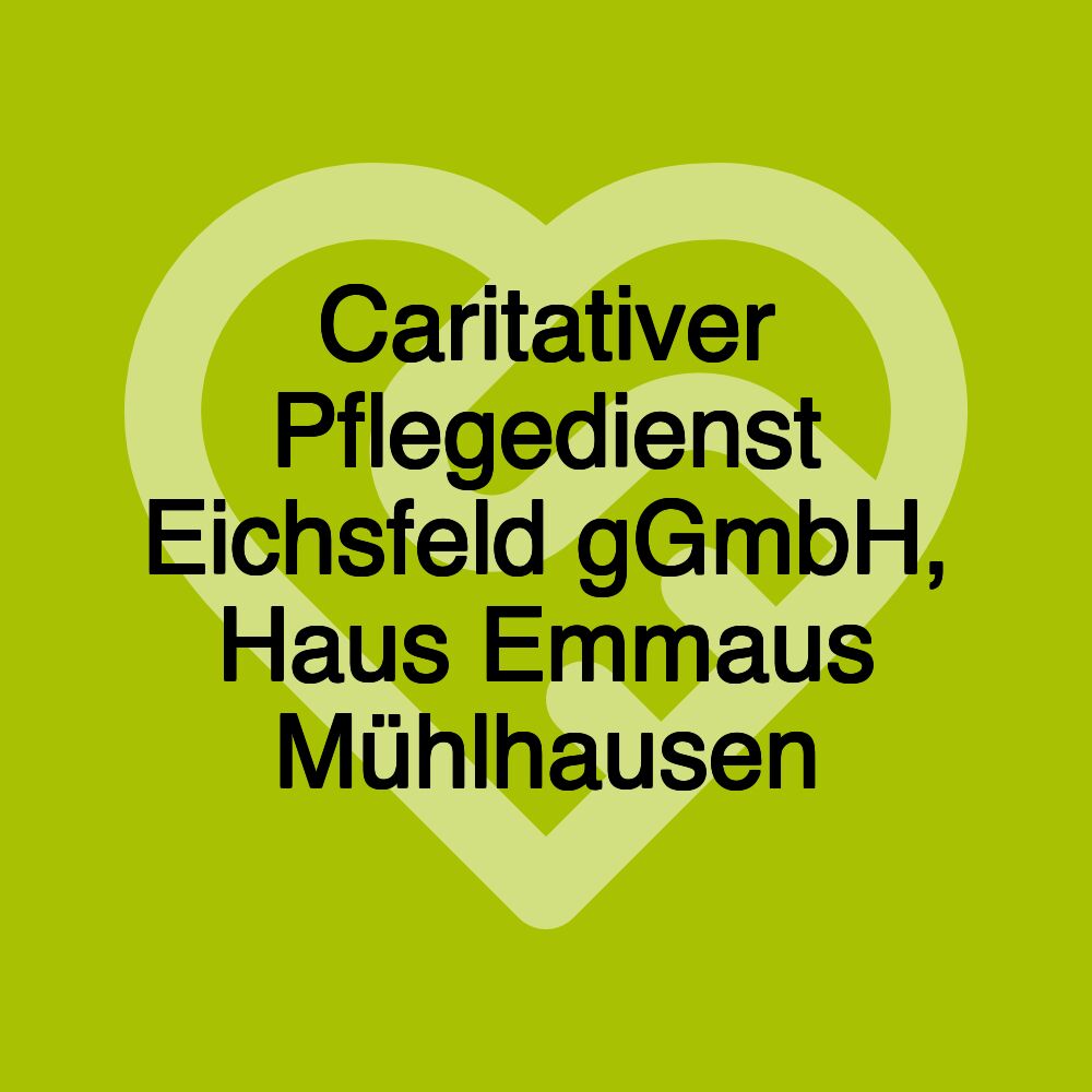 Caritativer Pflegedienst Eichsfeld gGmbH, Haus Emmaus Mühlhausen