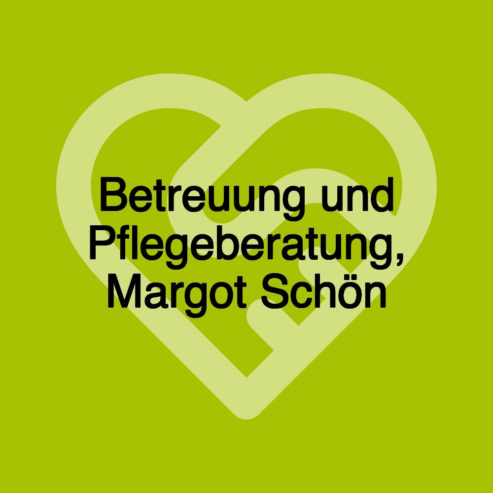 Betreuung und Pflegeberatung, Margot Schön