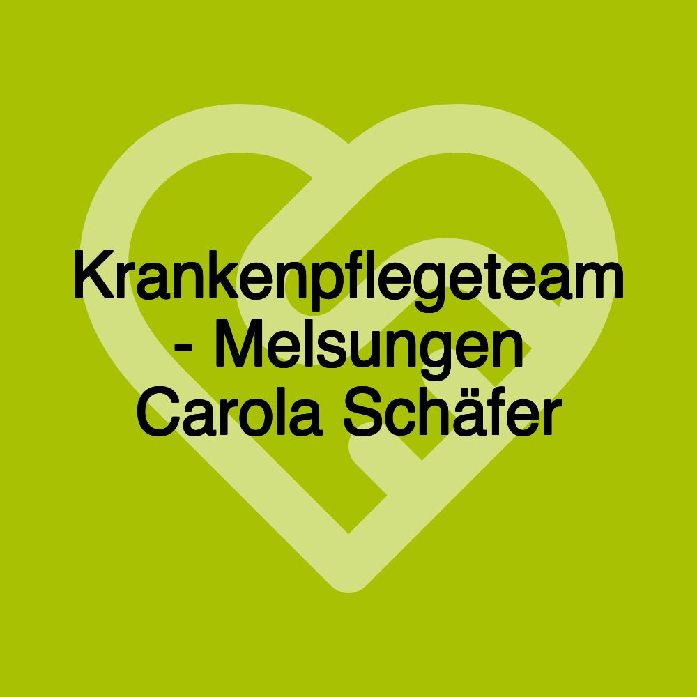 Krankenpflegeteam - Melsungen Carola Schäfer