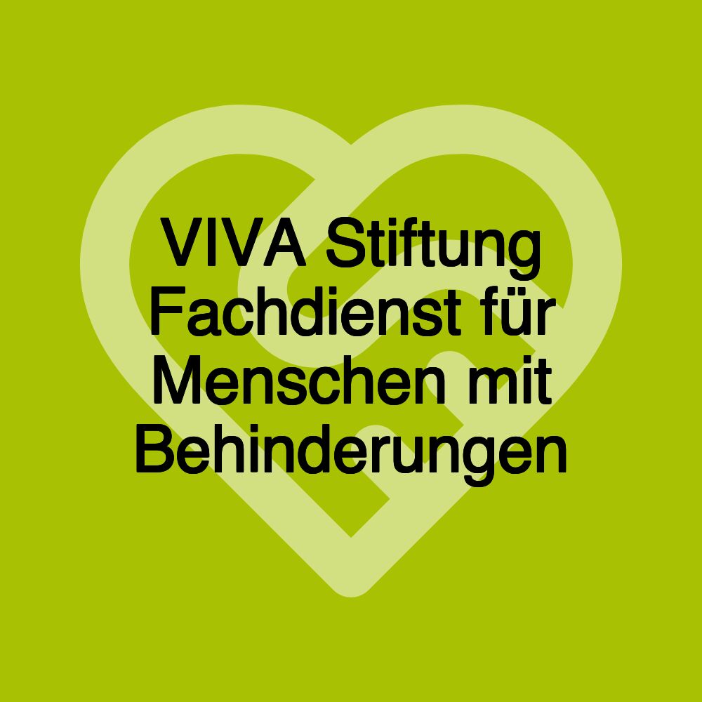 VIVA Stiftung Fachdienst für Menschen mit Behinderungen