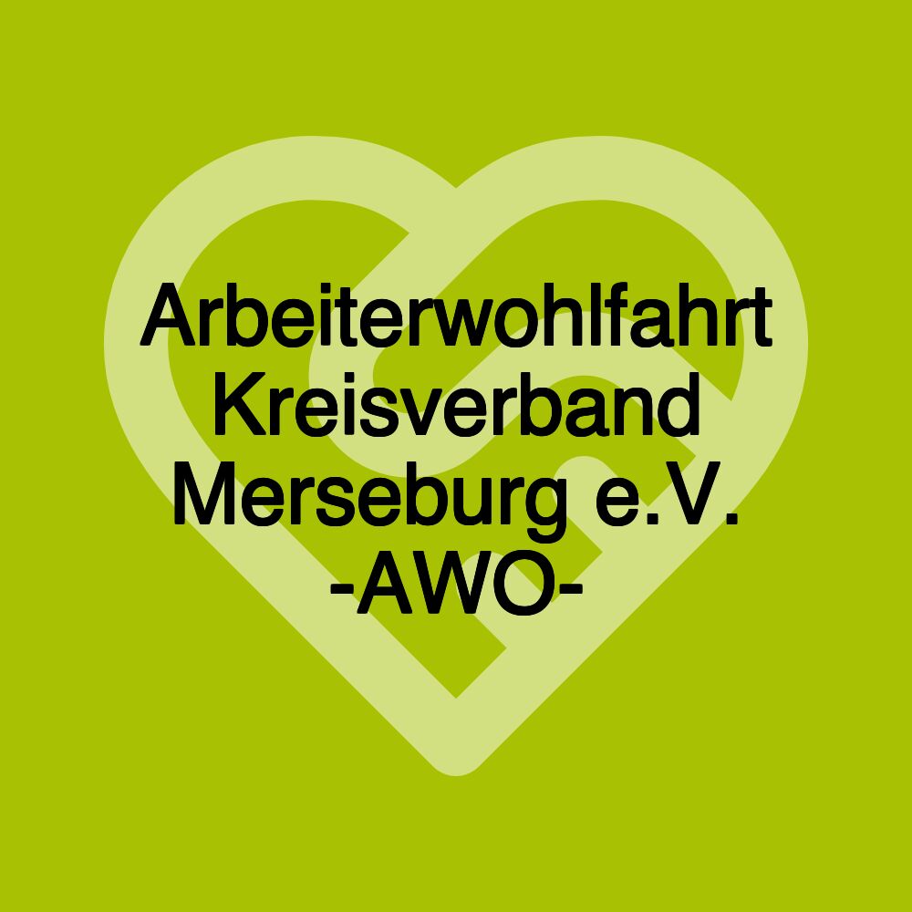 Arbeiterwohlfahrt Kreisverband Merseburg e.V. -AWO-