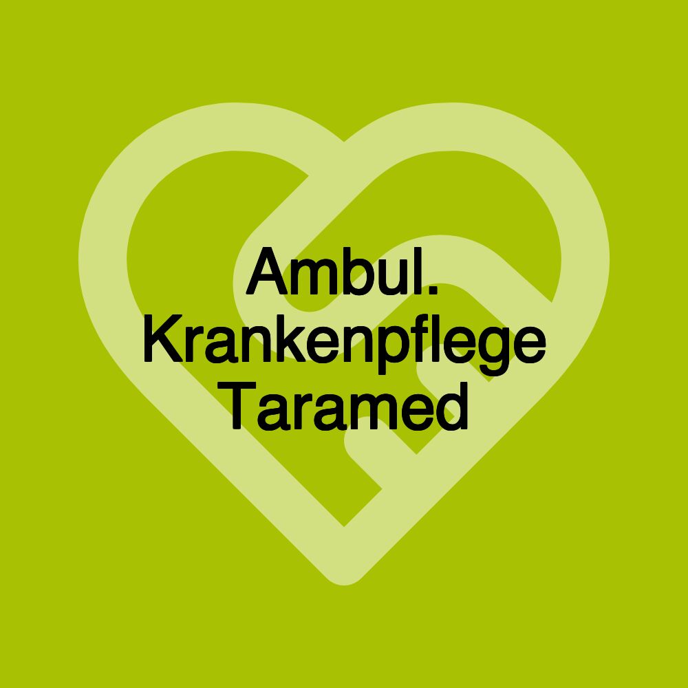 Ambul. Krankenpflege Taramed