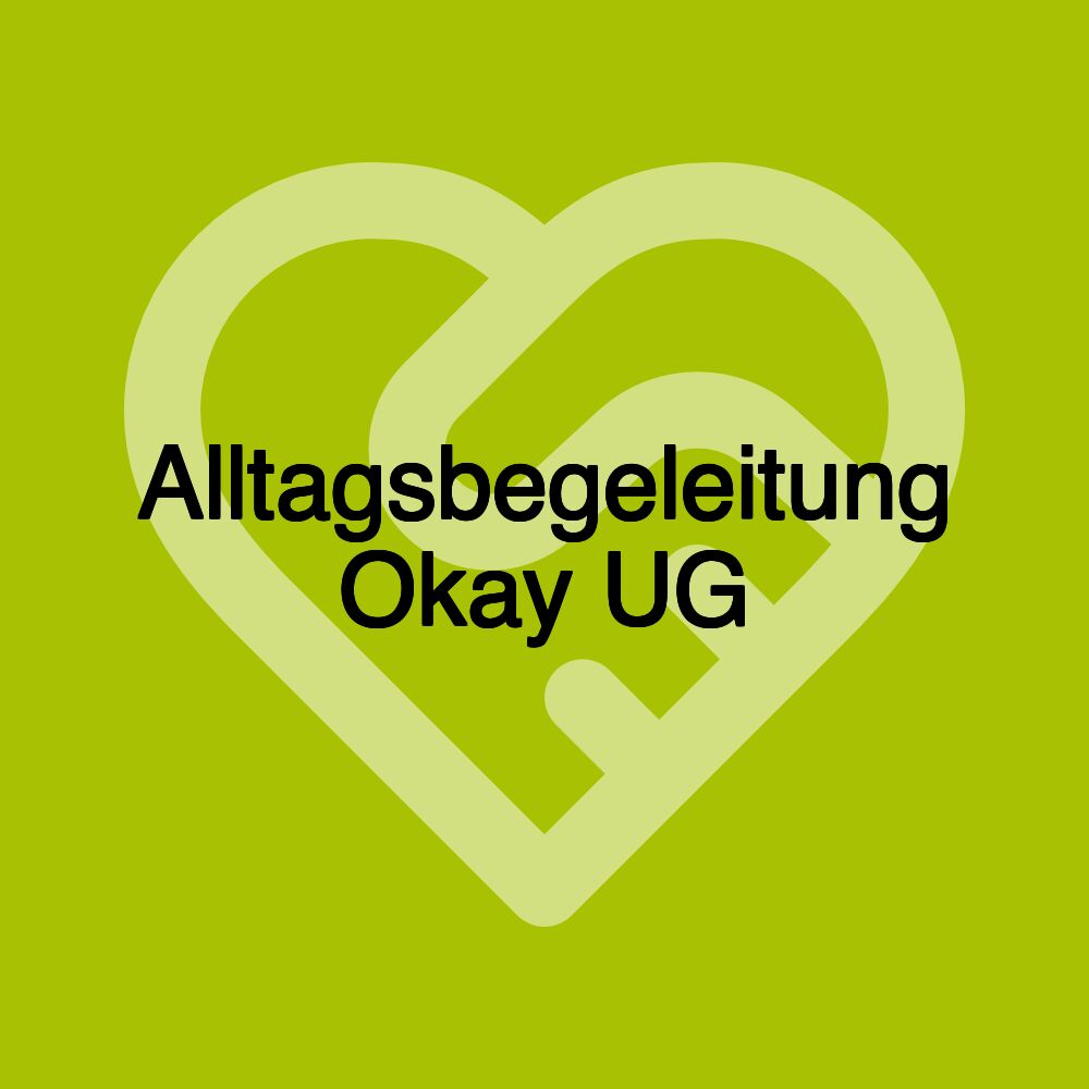 Alltagsbegeleitung Okay UG
