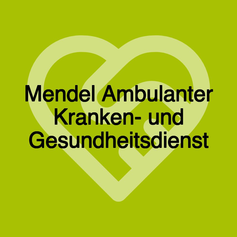 Mendel Ambulanter Kranken- und Gesundheitsdienst
